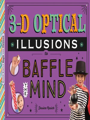 cover image of 3-D Optical Illusions to Baffle the Mind